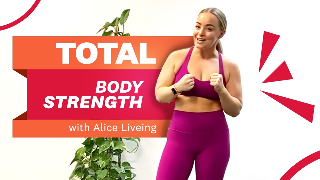 Total Body Strength with Alice Liveing