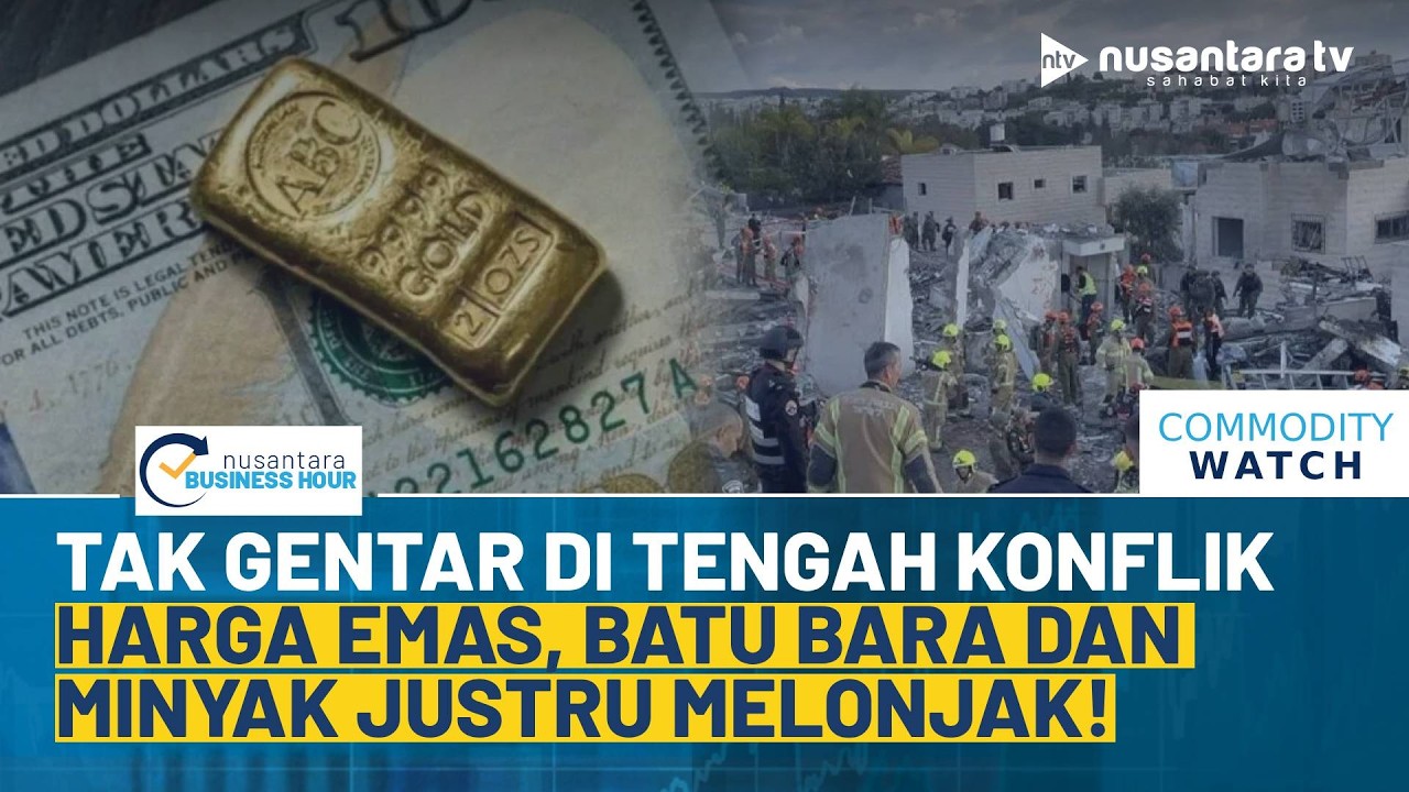 Aman dari Kisruh Geopolitik! Emas Naik 1%, Batu Bara Melonjak ke USD 119/Ton | NBH