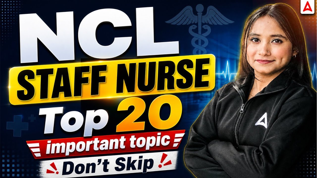 🔥 NCL Staff Nurse 2026 | Top 20 Important Topics You Shouldn&rsquo;t Skip | Pari Ma&rsquo;am#ncl #nclstaffnurse