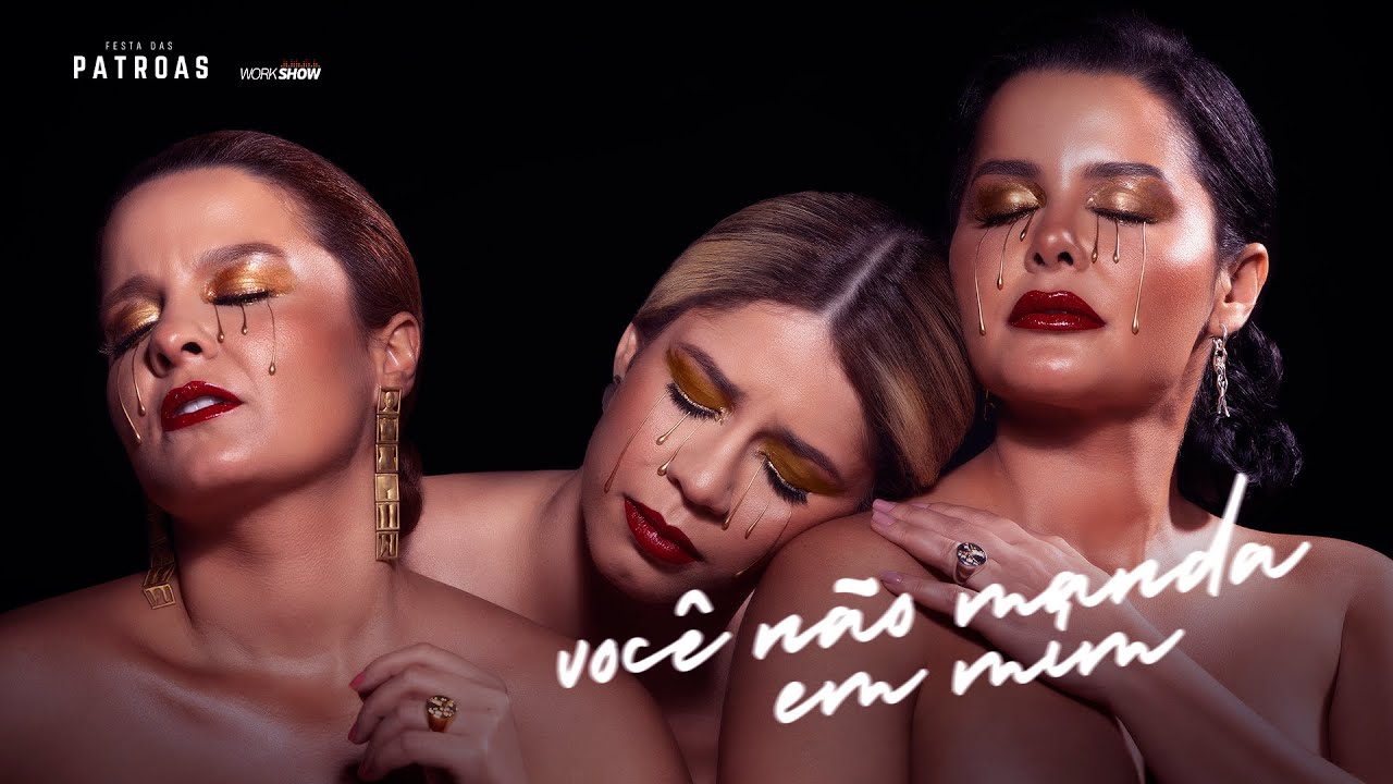 Mar&iacute;lia Mendon&ccedil;a & Maiara e Maraisa  - Voc&ecirc; N&atilde;o Manda Em Mim