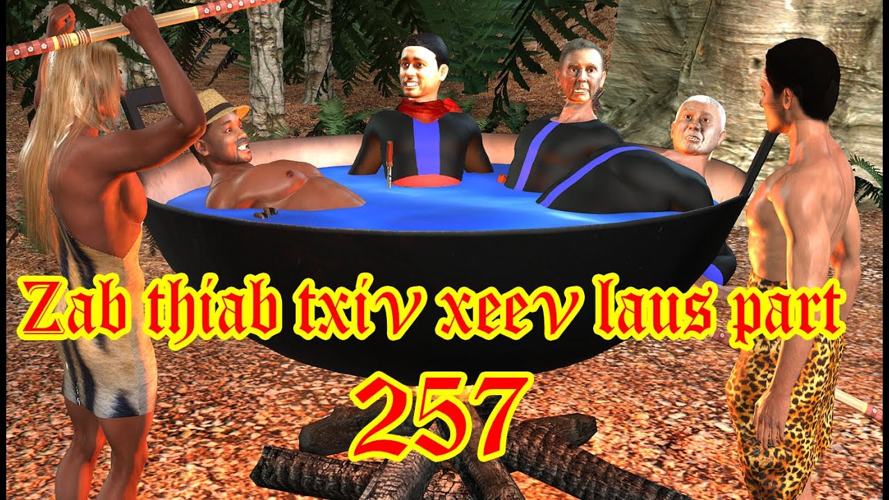 zab thiab txiv xeev laus part 257
