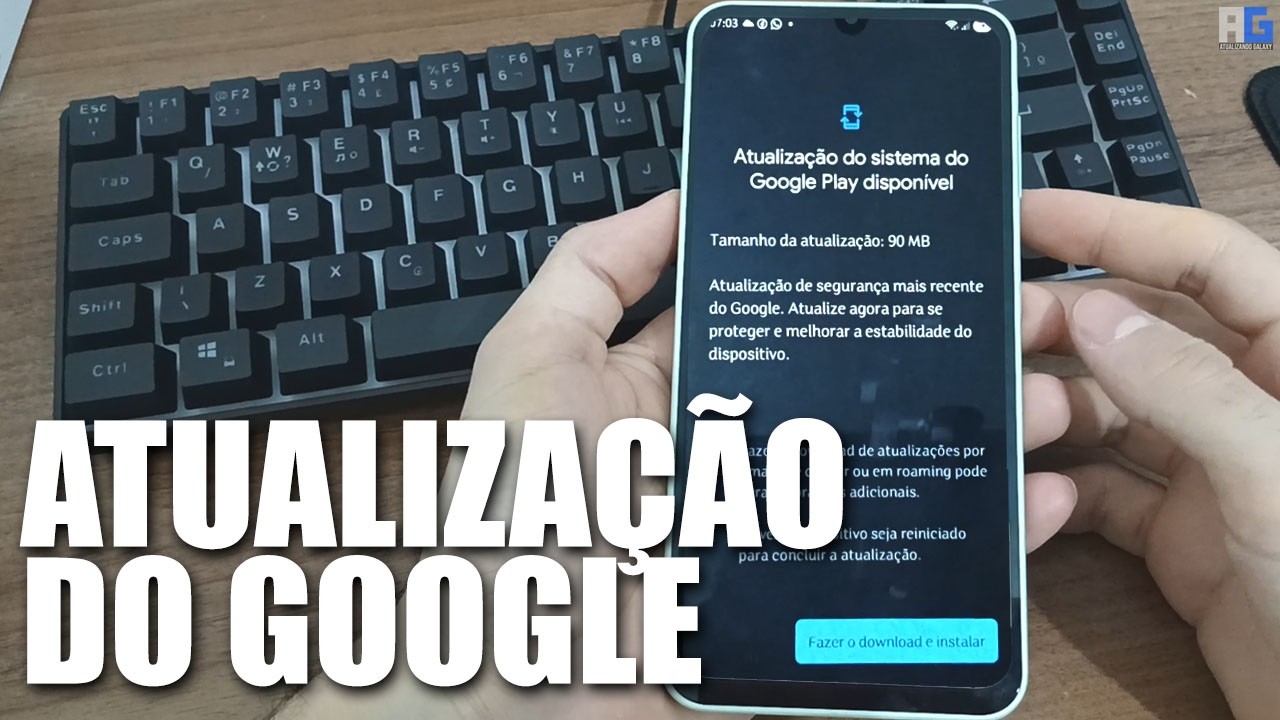 VOLTOU! Atualização do Sistema Google PLay em Celulares Samsung Galaxy