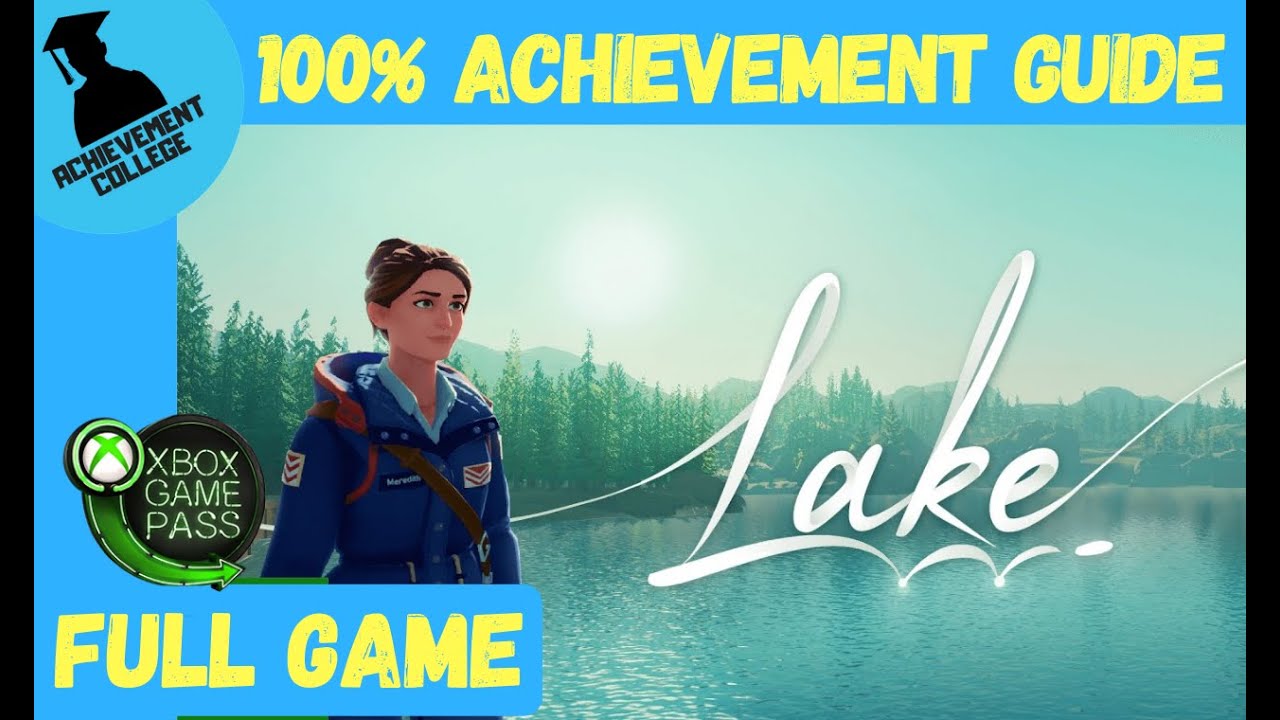 Lake 100% Achievement Guide Walkthrough (FULL GAME)