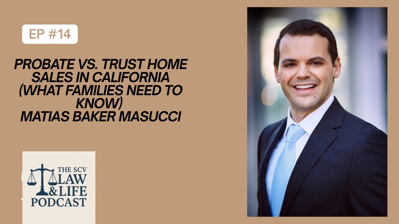 Probate vs. Trust Home Sales in California (What Families Need to Know) | Matias Baker Masucci