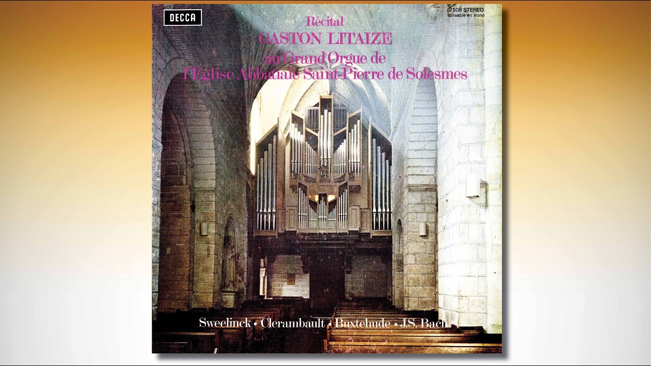Gaston LITAIZE – Récital – Grand Orgue de l'église abbatiale de Saint-Pierre de Solesmes