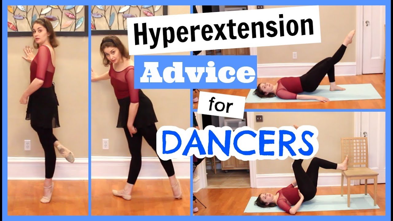 Hyperextension Advice for Dancers | Kathryn Morgan