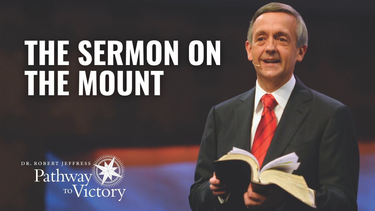 The Sermon on the Mount | Pathway To Victory with Dr. Robert Jeffress