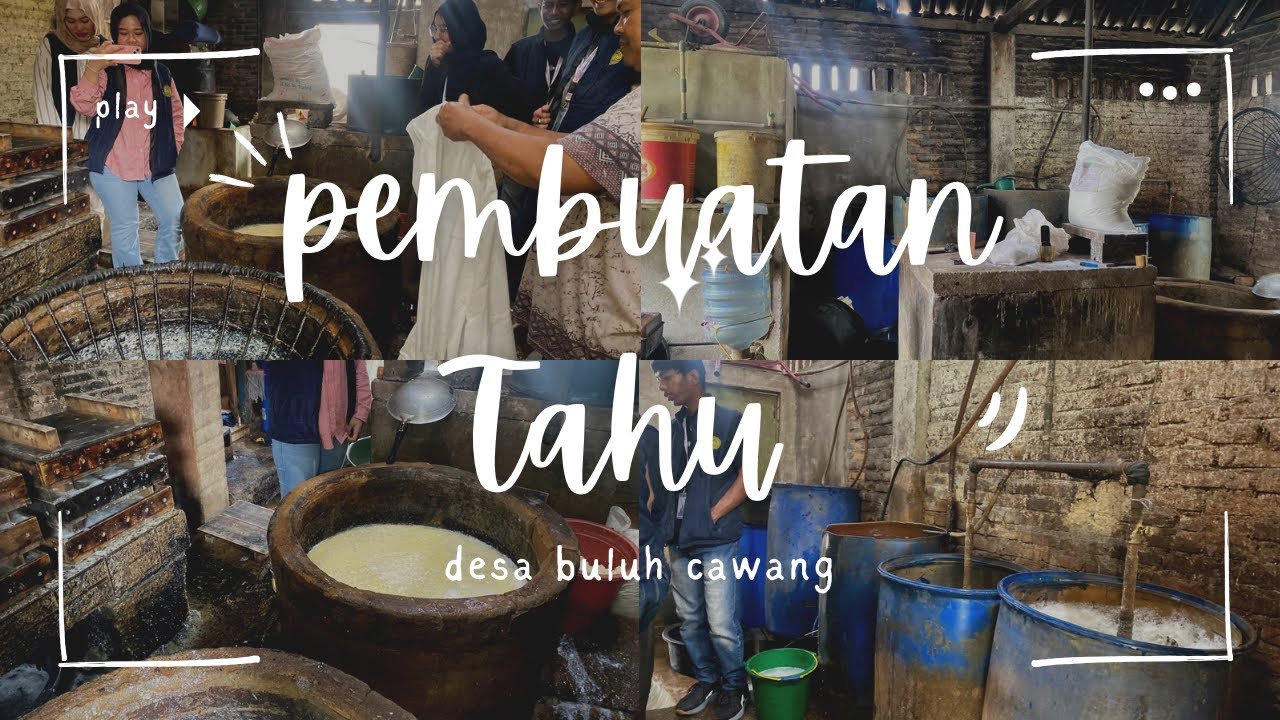 PRODUK UNGGULAN TAHU - KKN 65 UMPALEMBANG 