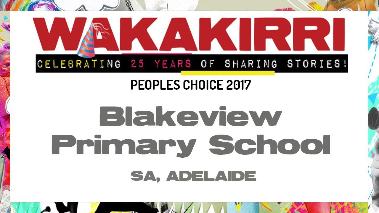 Blakeview Primary School| Peoples Choice 2017 | SA, Adelaide | WAKAKIRRI