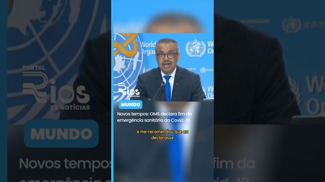 Novos tempos: OMS declara fim da emergência sanitária da Covid-19