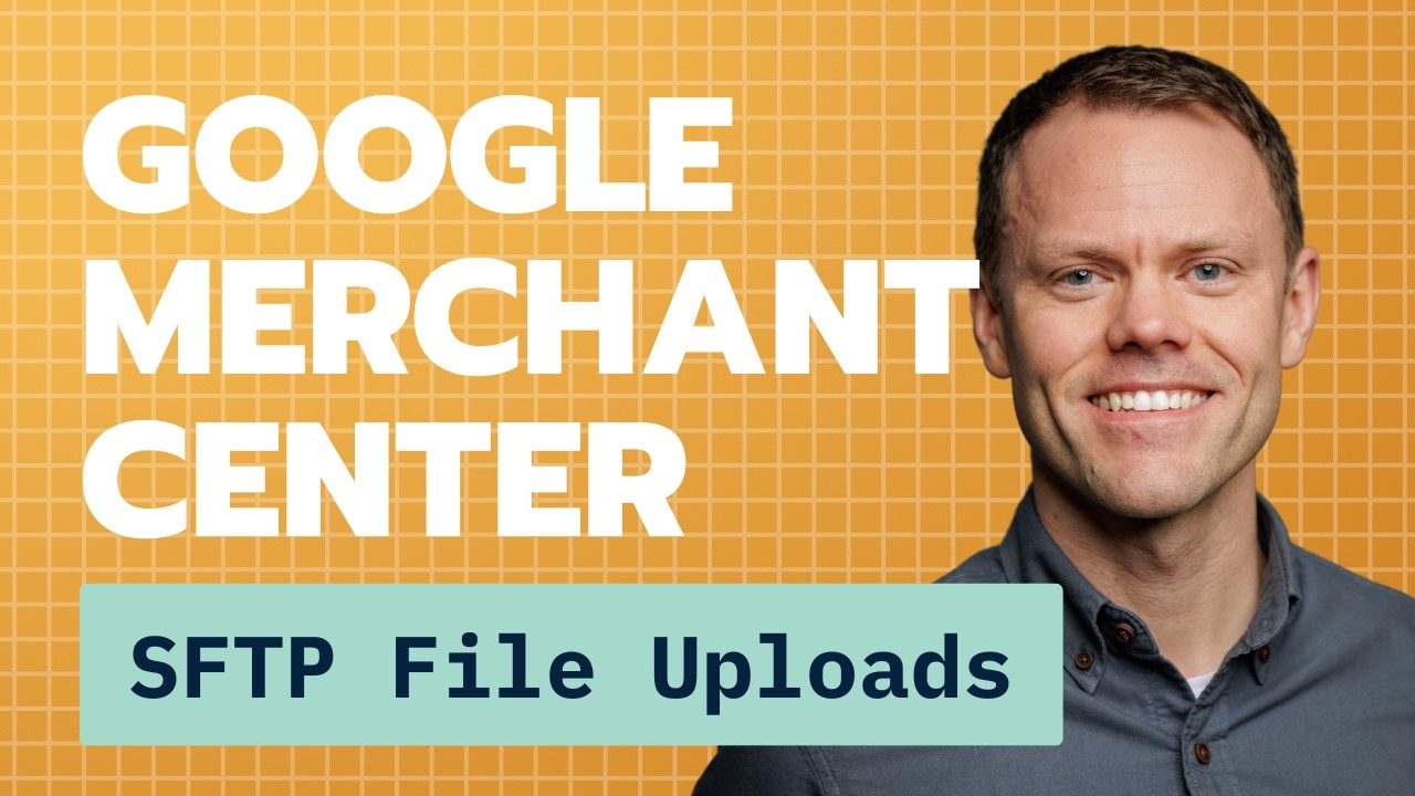 How to Setup Google Merchant Center with SFTP File Upload Method in 2026 for Faster Data Updates.
