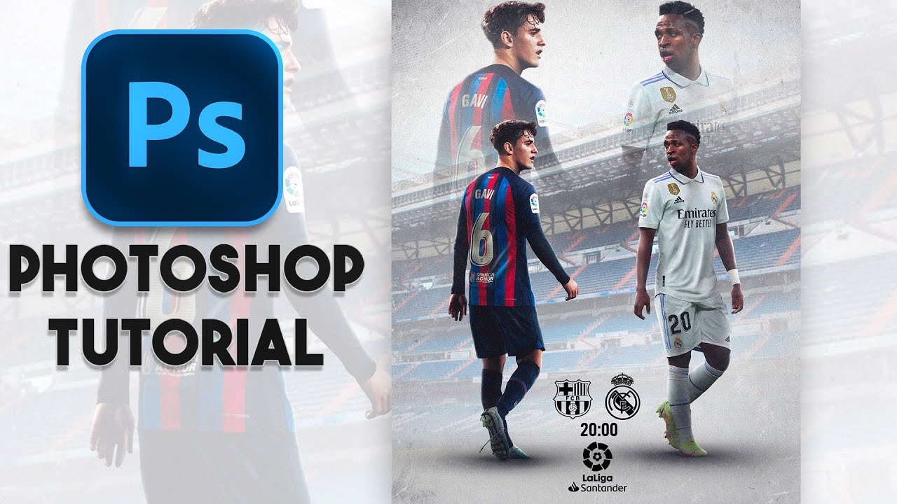 el clasico | match day | gavi | vinicius jr | photoshop tutorial
