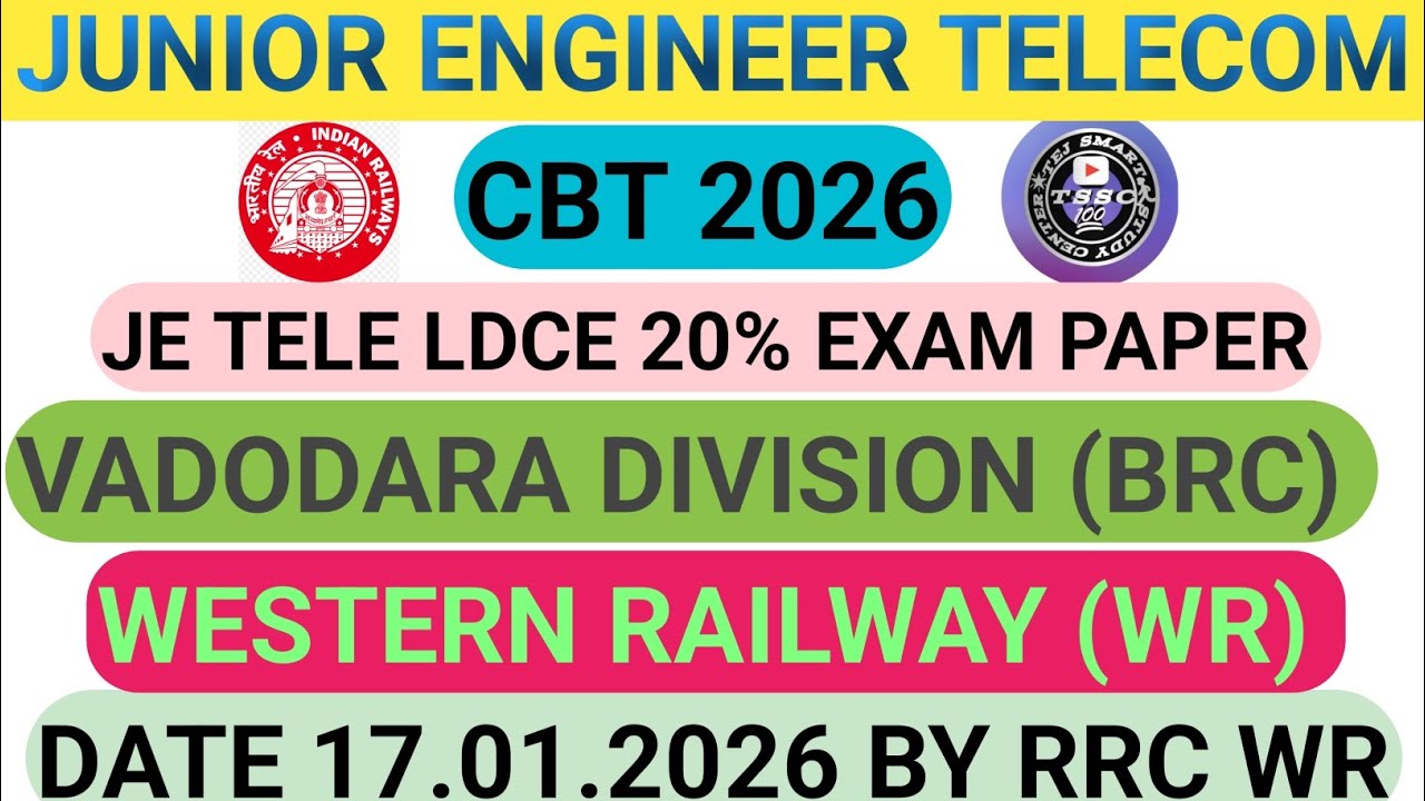 JUNIOR ENGINEER TELECOM LDCE 20% CBT BASED EXAM OF BRC DIV. WR CONDUCT BY RRC WR DT. 17,01.2026 ANS.