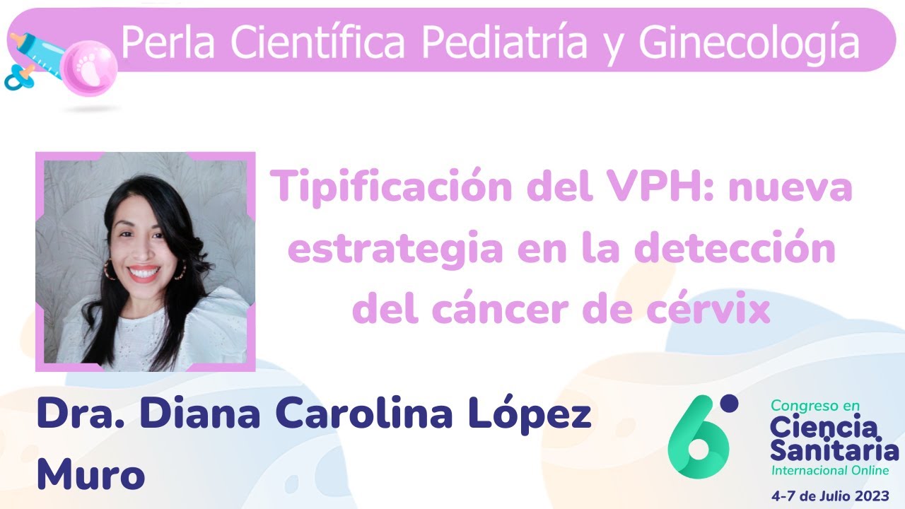 Tipificación del VPH: nueva estrategia en la detección del cáncer de cérvix