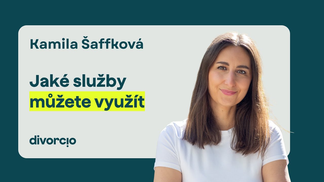 Epizoda 17 | Jaké služby můžete využít | Divorcio Edukace