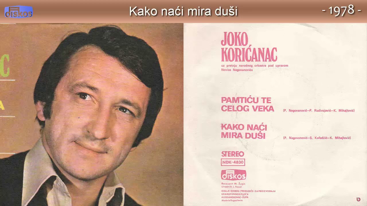 Joko Koricanac - Kako naci mira dusi - (Audio 1978)