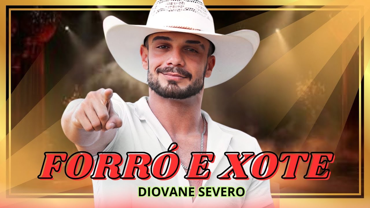 DIOVANE SEVERO REPÉRTORIO MUSICAL SHOWS NA PEGADA DO FORROZÃO 24 HORAS MIX CD COMPLETO NO 2026