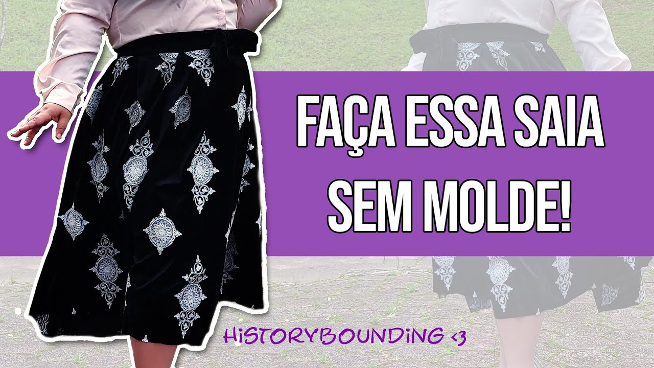 FAÇA UMA SAIA INSPIRADA NO SÉCULO 18 (nem precisa de molde) | #Historybounding