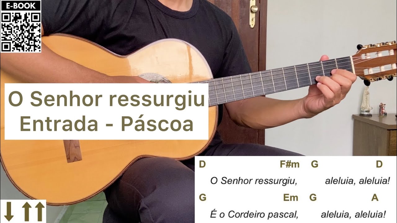 O SENHOR RESSURGIU (canto de entrada - PÁSCOA) como tocar no violão [letra e cifra]