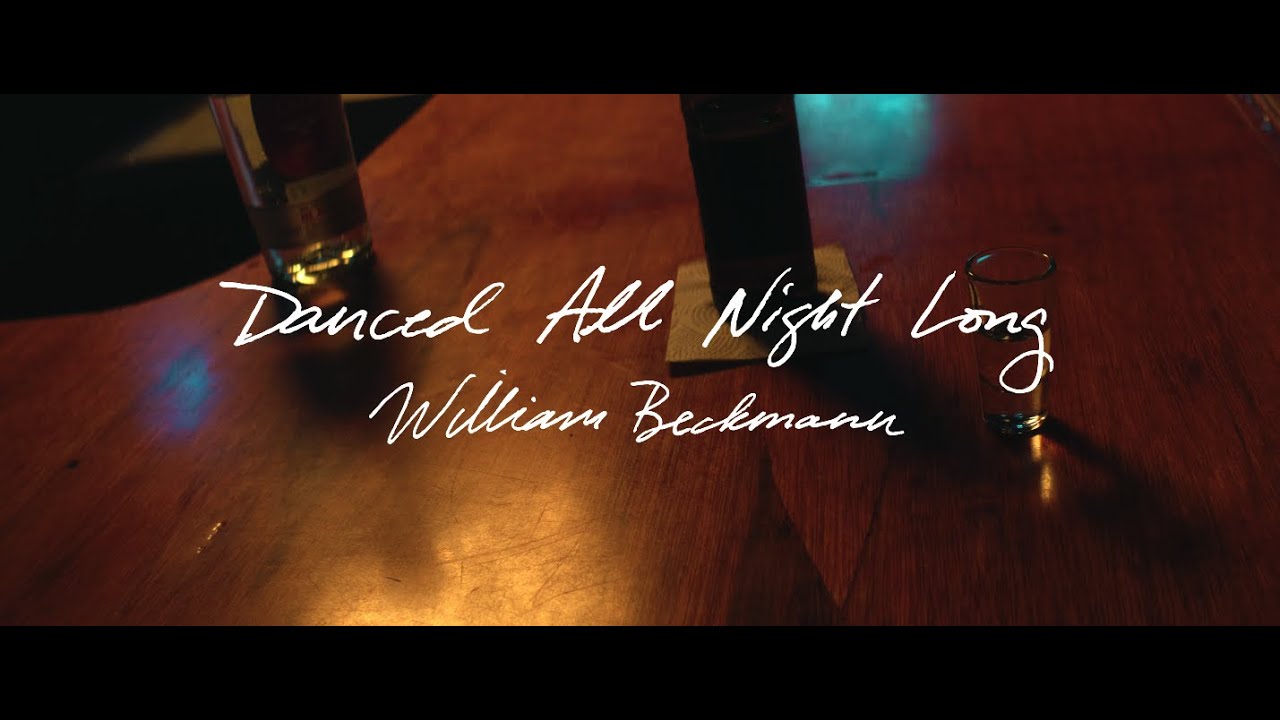 William Beckmann - Danced All Night Long (Official Music Video)