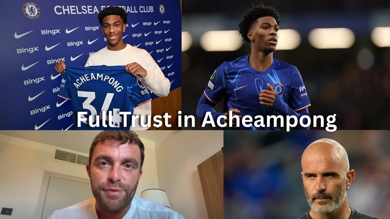 Enzo Maresca Puts Full Trust in Josh Acheampong | Chelsea Defensive Update 2025