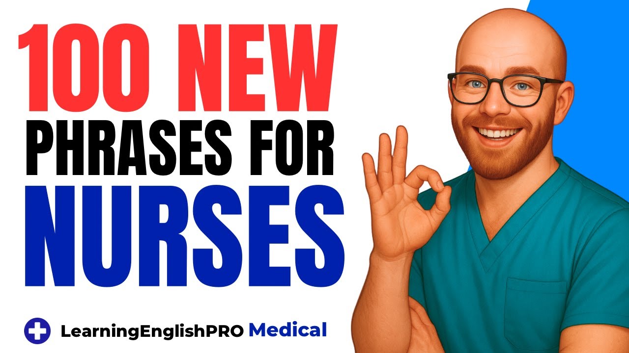 Updated! 100 New English Phrases for Nurses