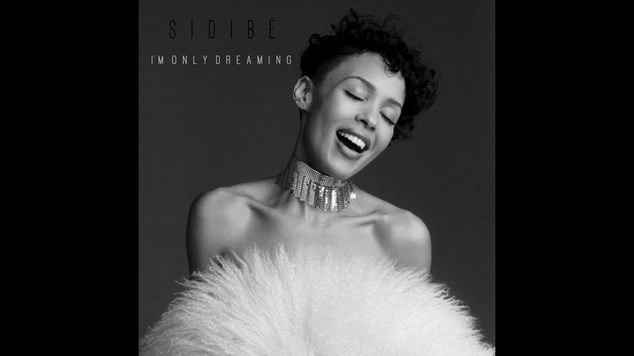 SIDIBE - I'm Only Dreaming (Audio)