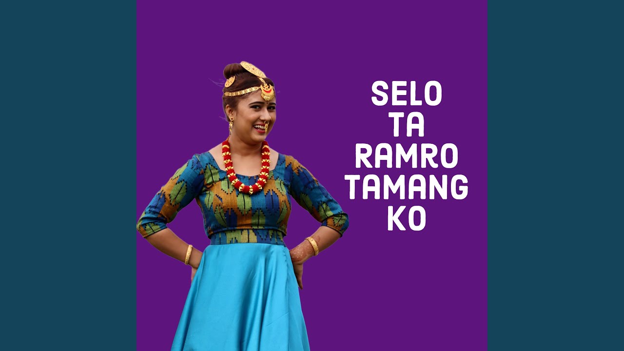 Selo Ta Ramro Tamang Ko