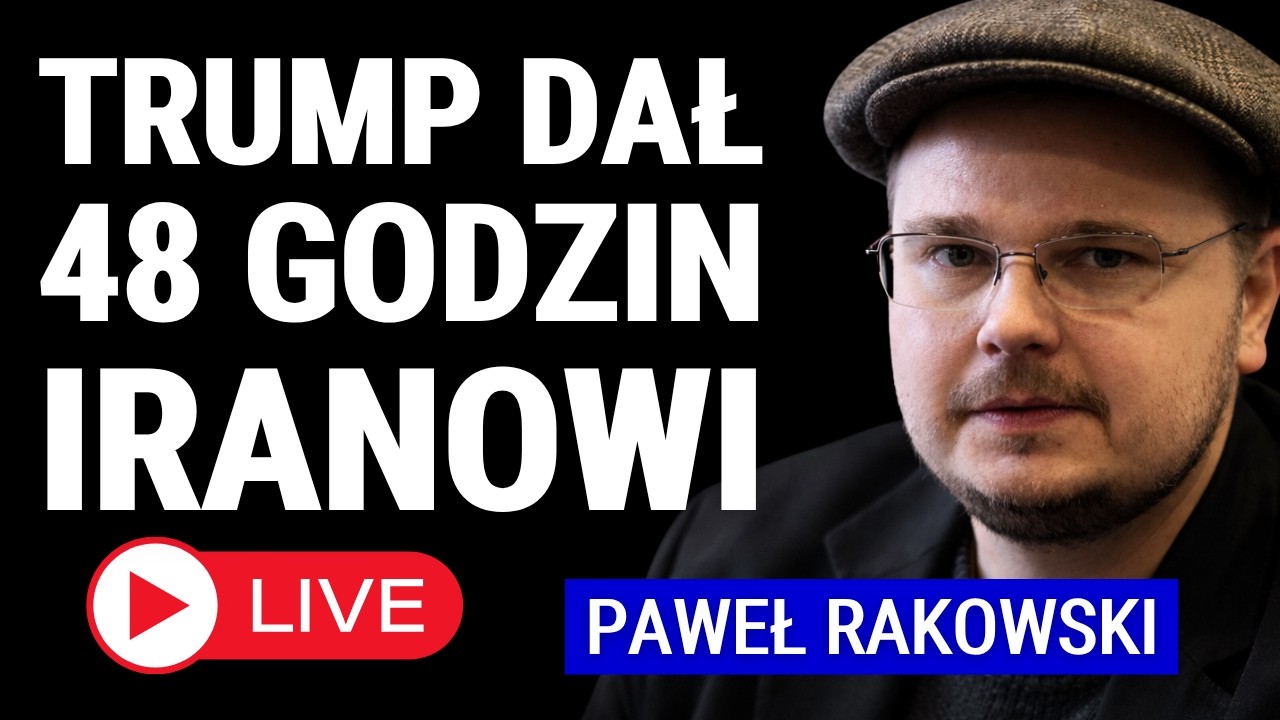 Ultimatum Trumpa. Jak reaguje Iran? Paweł Rakowski - LIVE