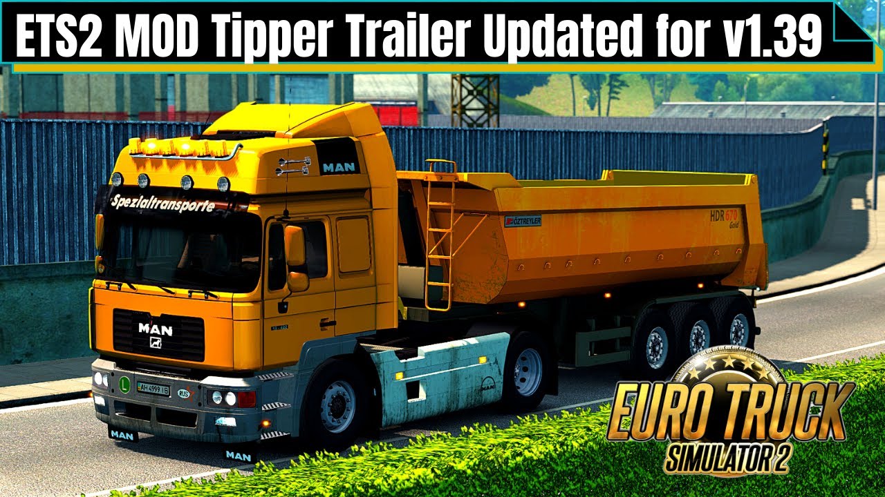 [ETS2 1.39..] Insane Mod Tipper Damper Trailer | Euro Truck Simulator 2