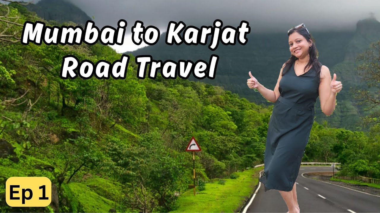 Mumbai to Karjat Road Travel | Monsoon Travel for Staycation in 5 Star Hotel | Mumbai Pune Highway