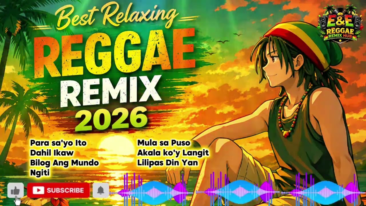 Best Relaxing Reggae Remix 2026🔥🎶|E&E Reggae Remix Hub| Please SUBSCRIBE 🙏😇