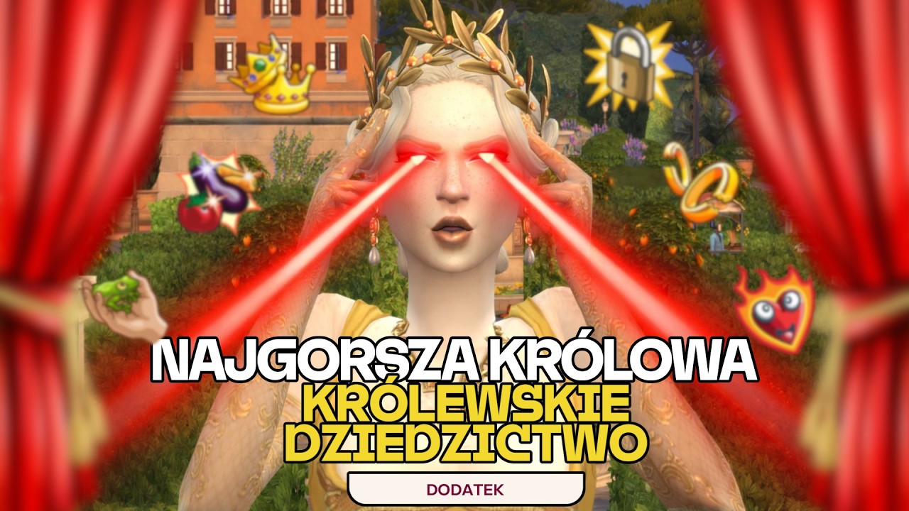 ZOSTAJEMY NAJGORSZĄ KRÓLOWĄ w SIMS 4 #1