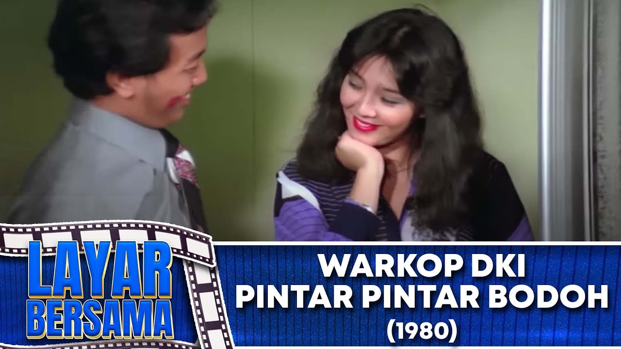 WARKOP DKI   PINTAR PINTAR BODOH 1980 FULL MOVIE HD