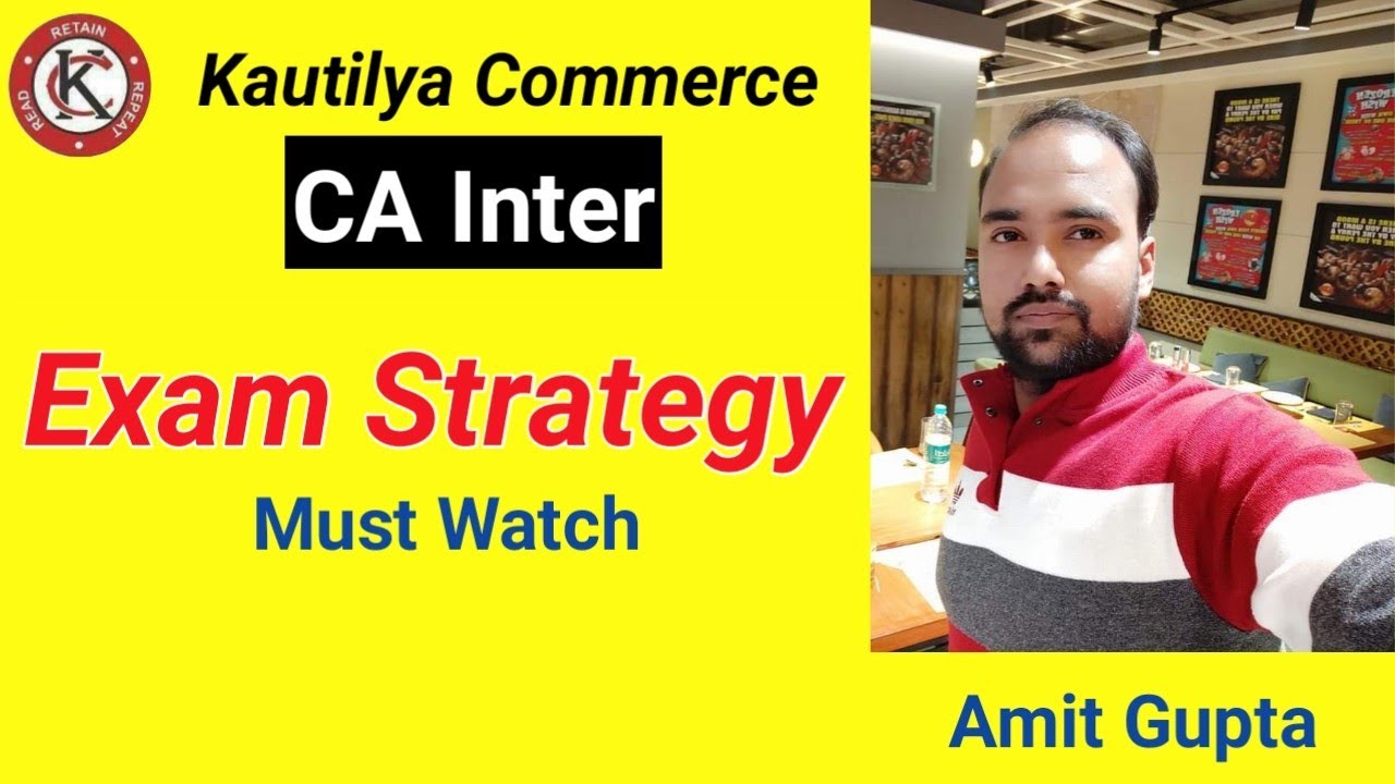 CA Inter : Exam Strategy