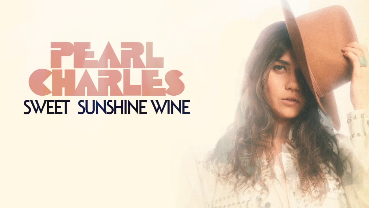 Pearl Charles - Sweet Sunshine Wine