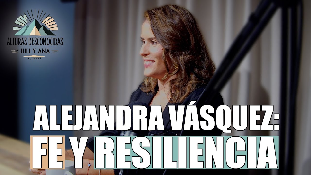 T:2 E:9 Alejandra V&aacute;squez FE Y RESILIENCIA @alejandravasquezre