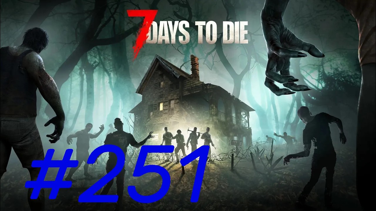 7 Days To Die #251 | Blutnacht Tag 77 - Wird die Basis dieses mal standhalten? (Insane*/Hardcore)