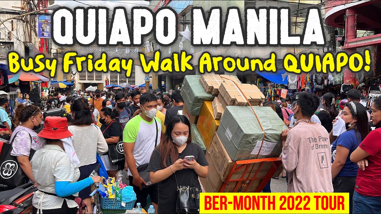 QUIAPO MANILA TOUR 2022 | Busy Friday Walk Around Quiapo Church & Market! Pre-Christmas Walking Tour