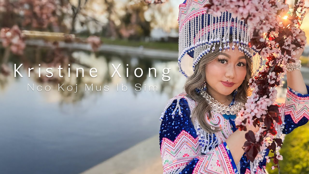 Kristine Xiong - Nco Koj Mus Ib Sim [Original Xanakee]