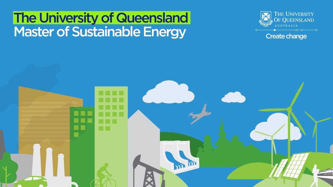 Study the UQ Master of Sustainable Energy