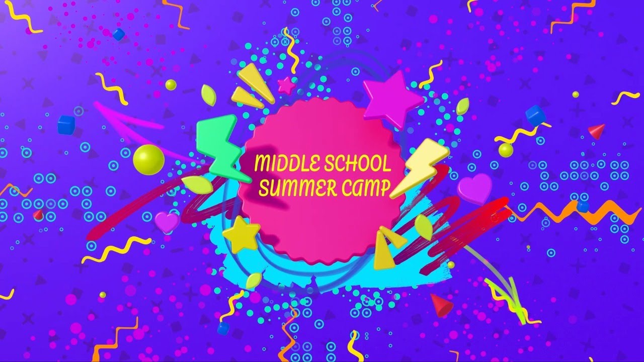 MIDDLE SCHOOL SUMMER CAMP 2020 - DAY #5