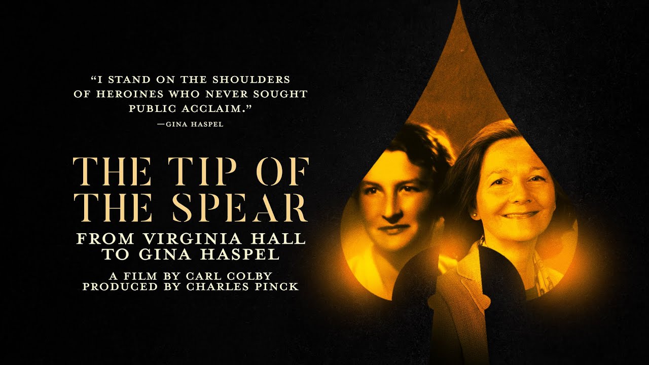 The Tip of the Spear: From Virginia Hall to Gina Haspel