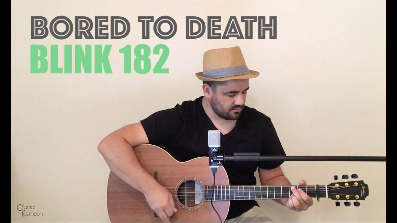 Blink 182 - Bored to Death - Acoustic Cover by Dan Robinson