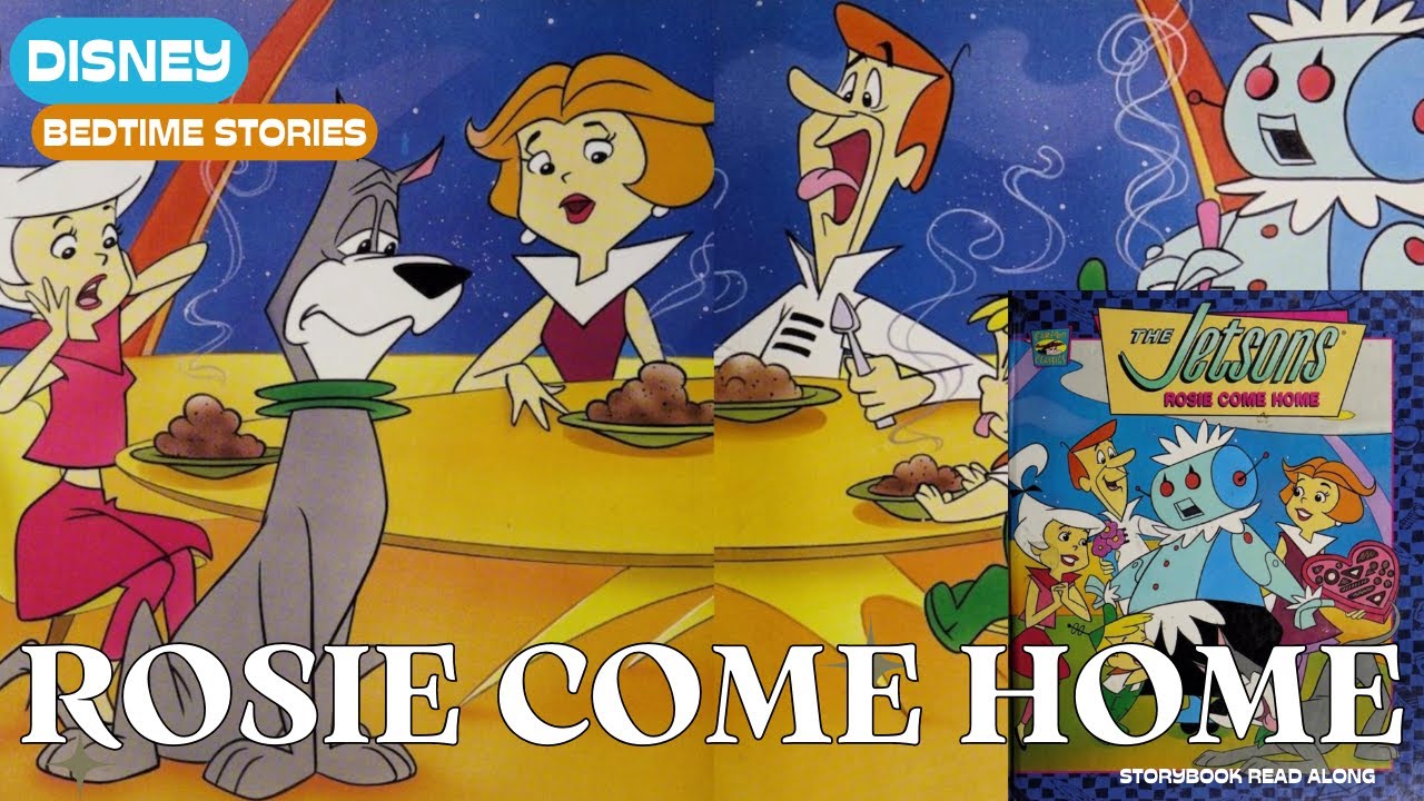 Saturday Cartoon Classic Bedtime Stories: THE JETSONS! Rosie Come Home