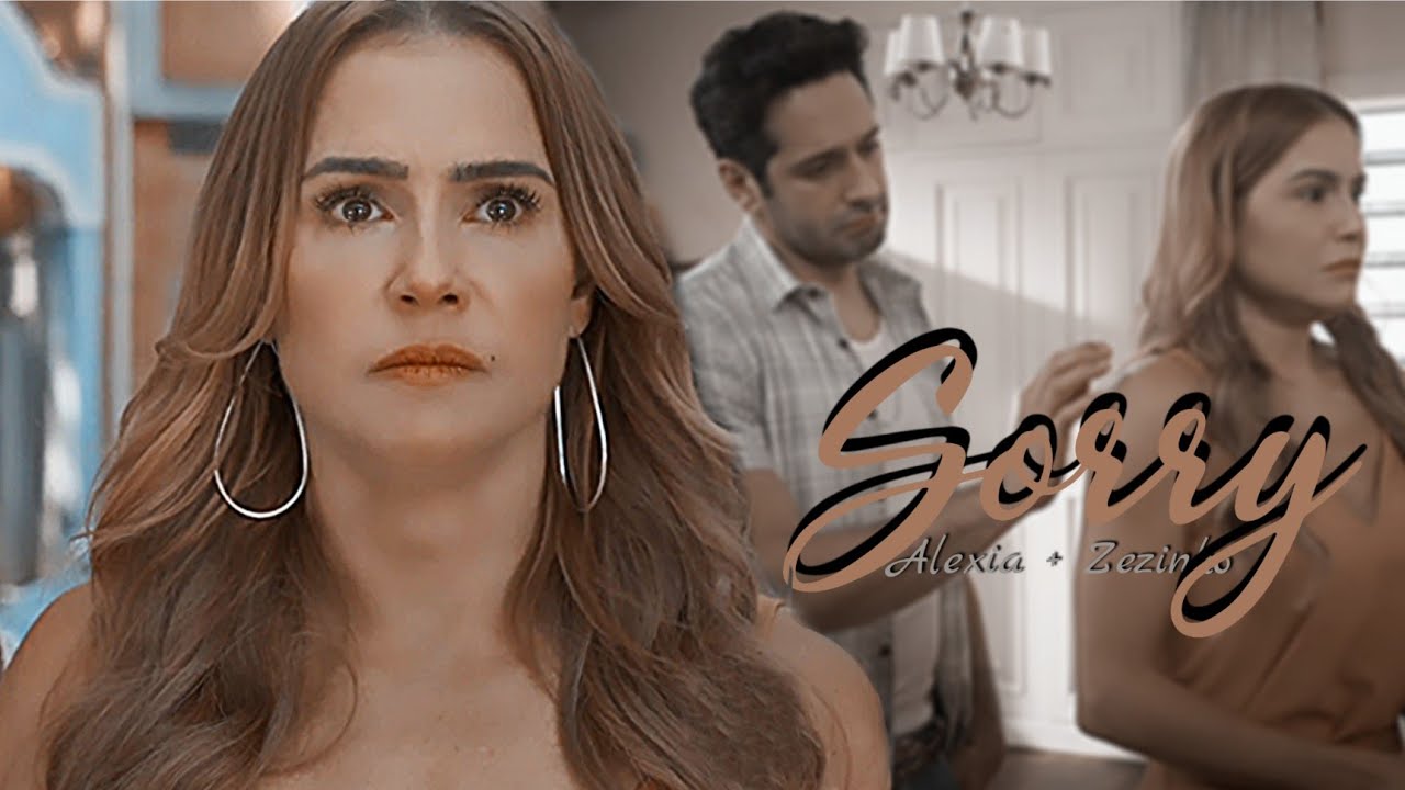 Alexia + Zezinho | Sorry ●
