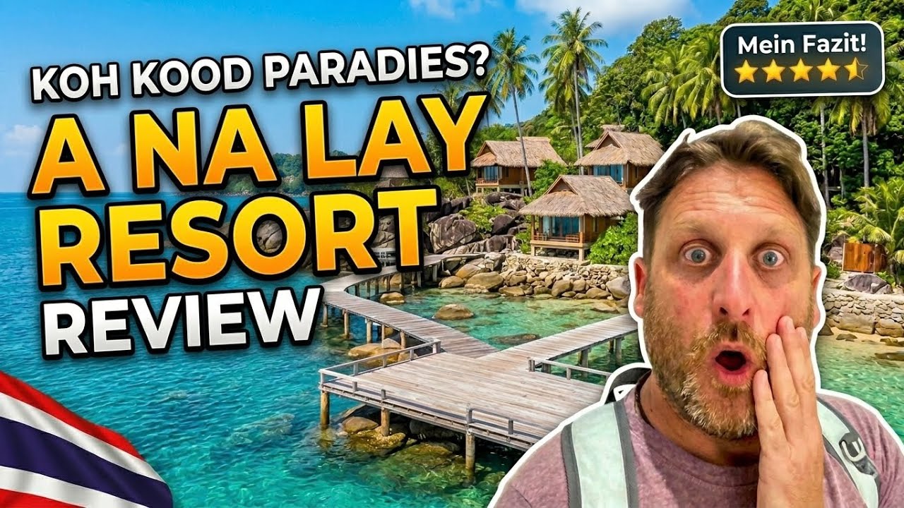 A-Na-Lay Resort Koh Kood 🇹🇭 | Traumhotel direkt am Meer