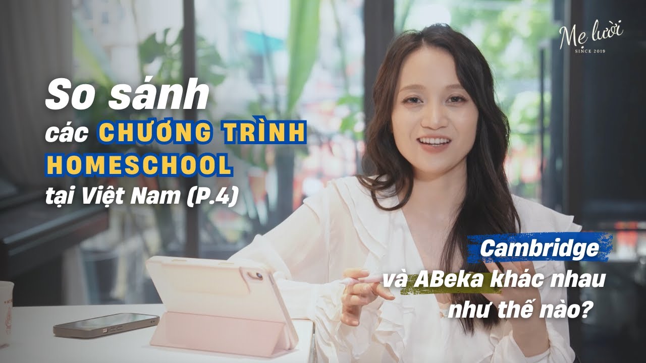 ABeka Homeschool | So sánh các chương trình Homeschool tại Việt Nam (Part 4)