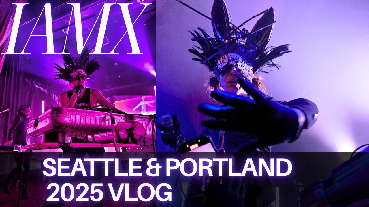 IAMX Portland & Seattle Vlog 2025