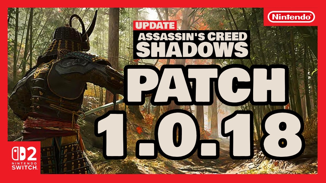 Assassin's Creed Shadows SWITCH 2 PATCH 1.0.18 #acshadows #switch2 #patch #review